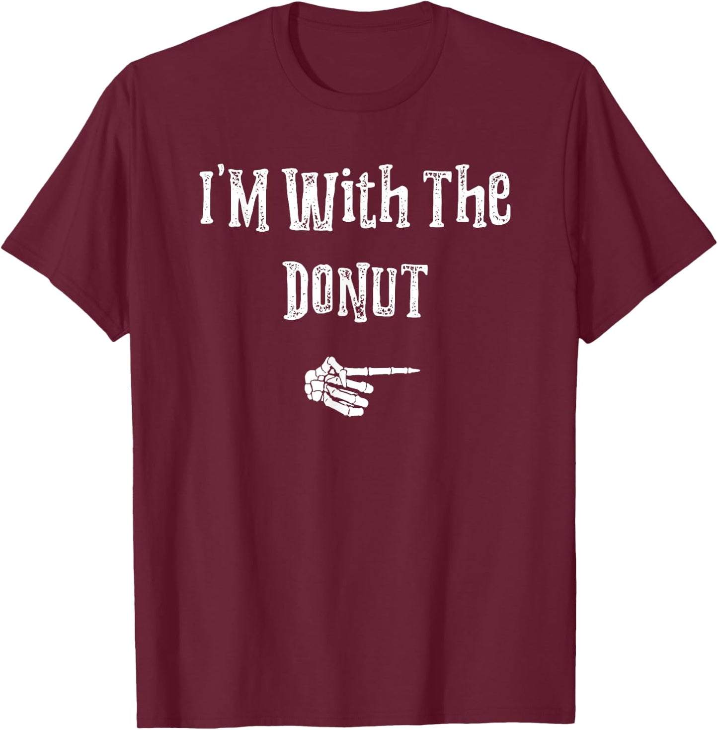 I'm With Donut Halloween Costume Funny Couples Matching T-Shirt - T-Shirt | Maroon