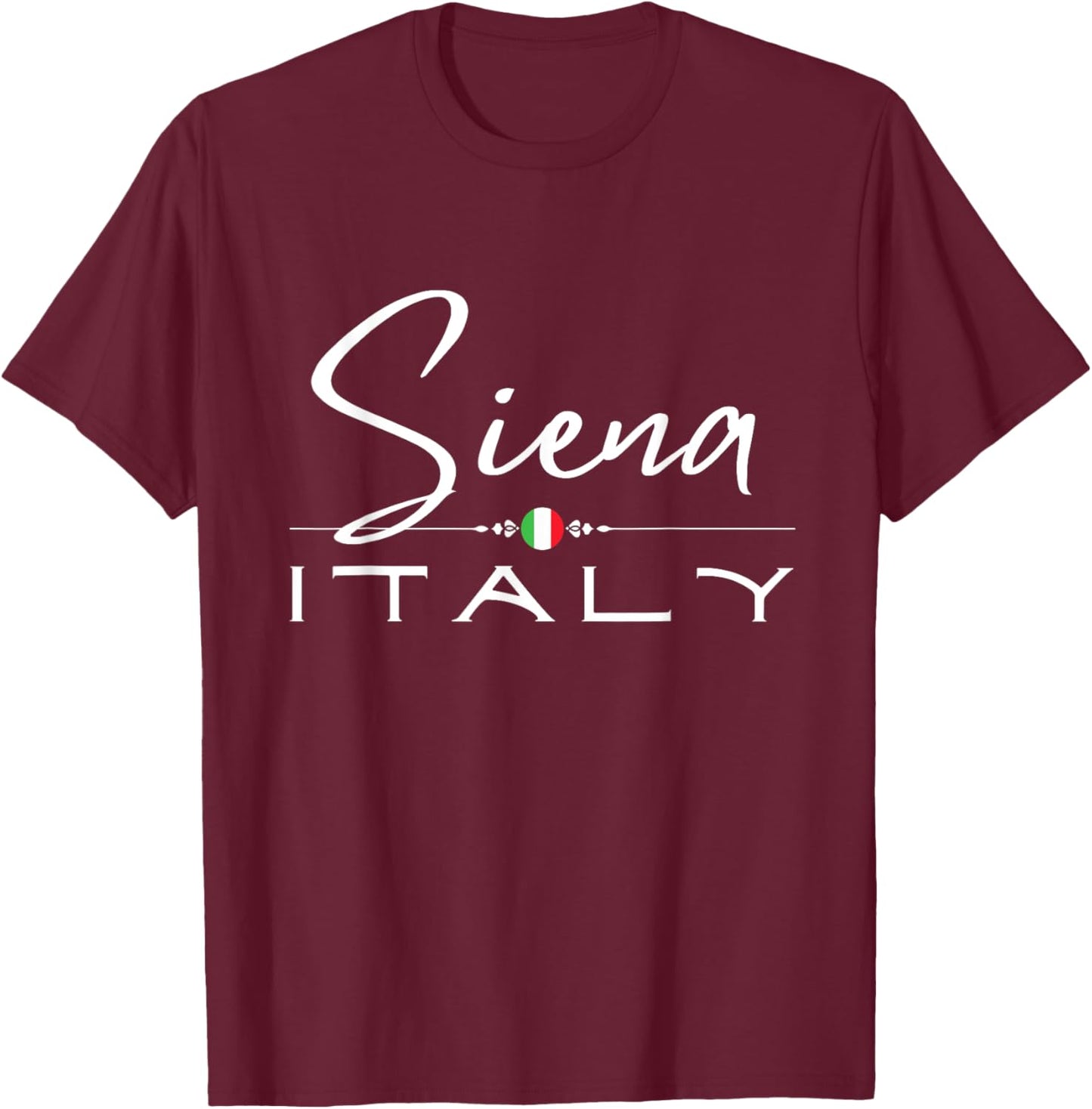 Siena Tuscany Souvenir / Siena Italy T-Shirt - T-Shirt | Maroon