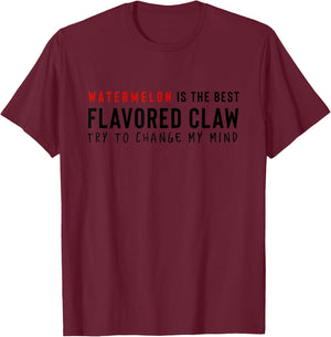Watermelon Is The Best Claw Ain't No Laws Hard Seltzer Funny T-Shirt - T-Shirt | Maroon