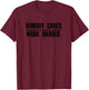 Nobody Cares Work Harder | Men, Women & Kids T-Shirt - T-Shirt | Maroon