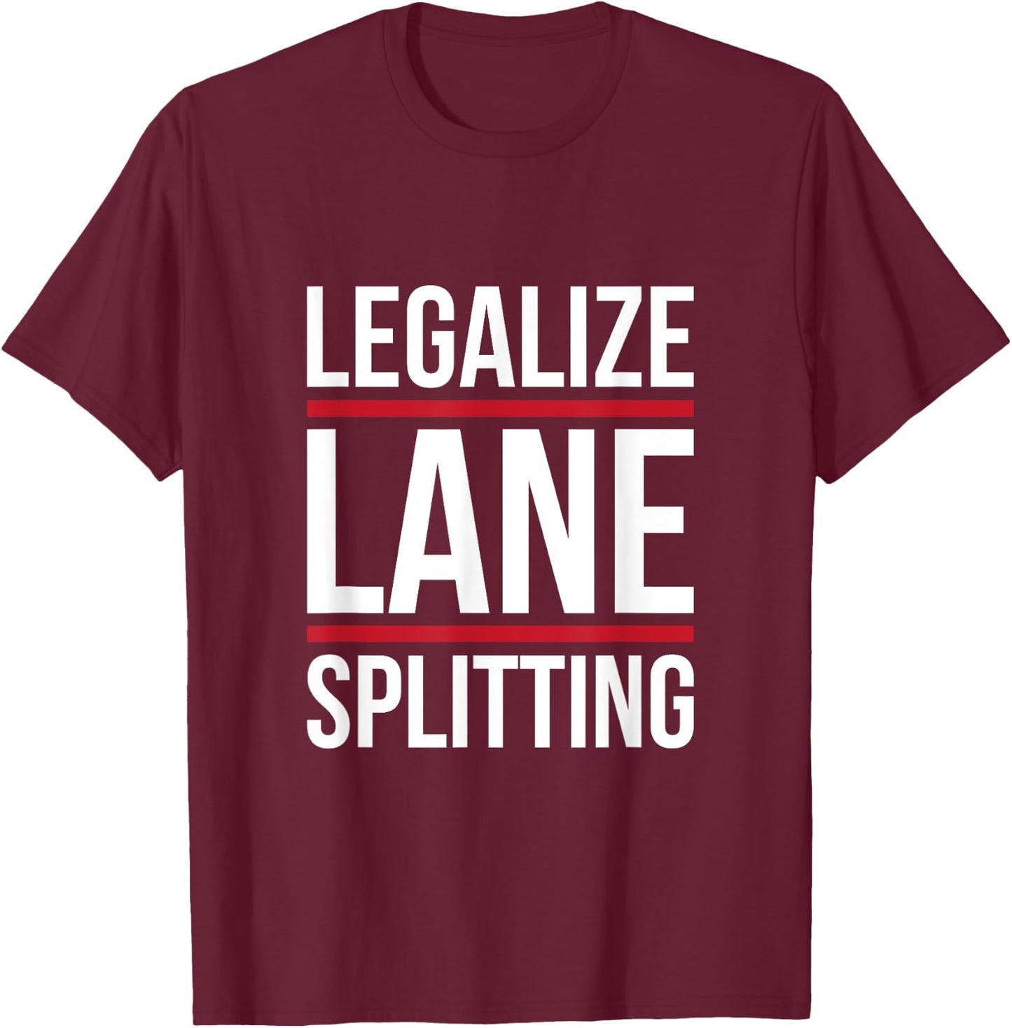 Lane split motorcycle cars make track splitting legal T-Shirt - T-Shirt | Maroon