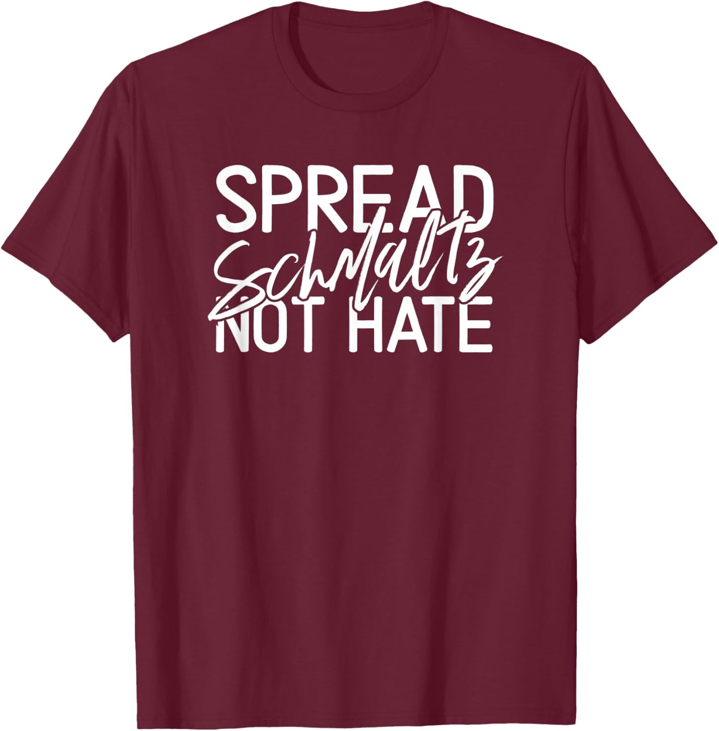 Spread Schmaltz Not Hate Jewish Spreads Vintage Classic T-Shirt - T-Shirt | Maroon