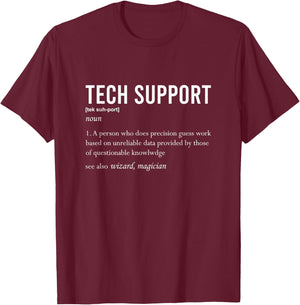 Funny Quote Tech Support Definition Nerd Technician Shirt T-Shirt - T-Shirt | Maroon