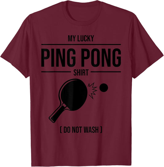 Funny Lucky Ping Pong Gift Table Tennis Player Men Women T-Shirt - T-Shirt | Maroon