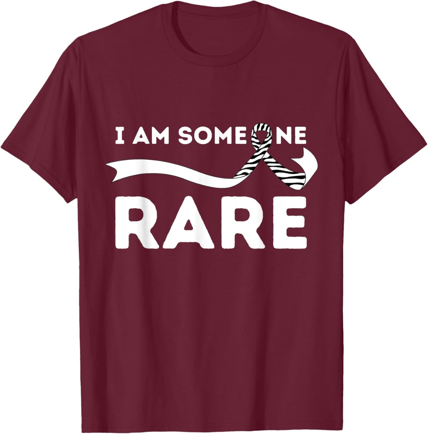 I Am Someone Rare - Rare Disease Day Strong Warrior Support T-Shirt - T-Shirt | Maroon