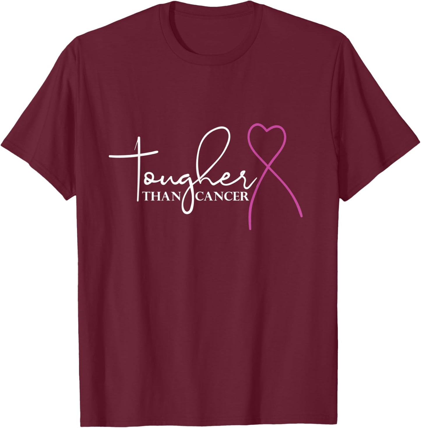 Tougher Than Cancer T-Shirt - T-Shirt | Maroon