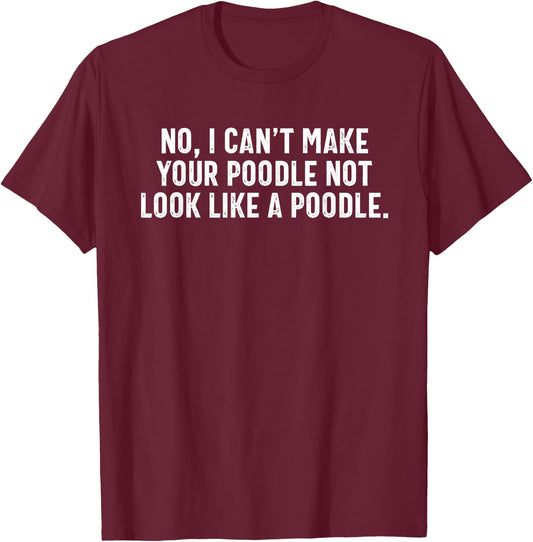 Dog Groomer Funny Poodle Pet Grooming Puppy Care Men Women T-Shirt - T-Shirt | Maroon
