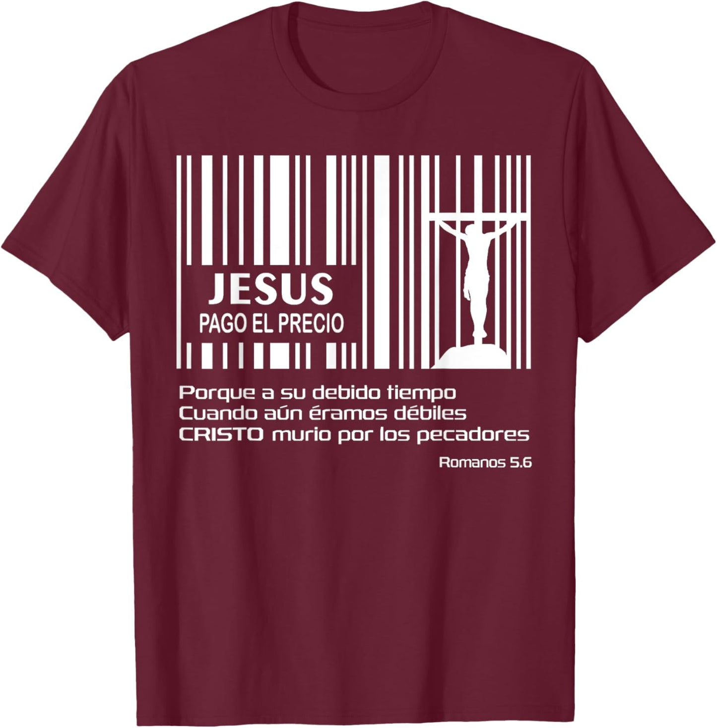 Jesús Pago Precio Codigo Barras Cruz Pascua Resurreccion T-Shirt - T-Shirt | Maroon