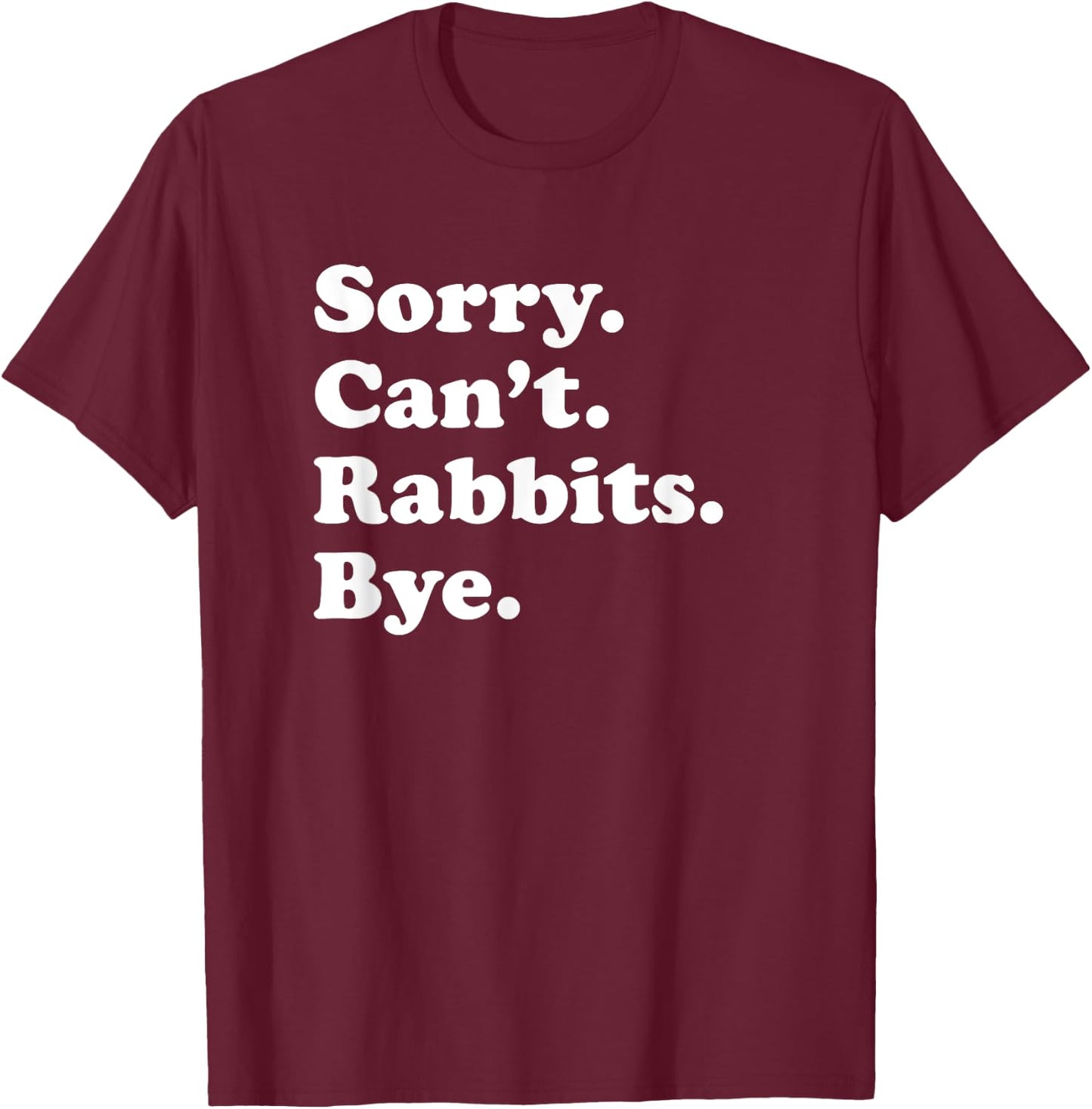 Funny Rabbit Gift Women Boys or Girls T-Shirt - T-Shirt | Maroon