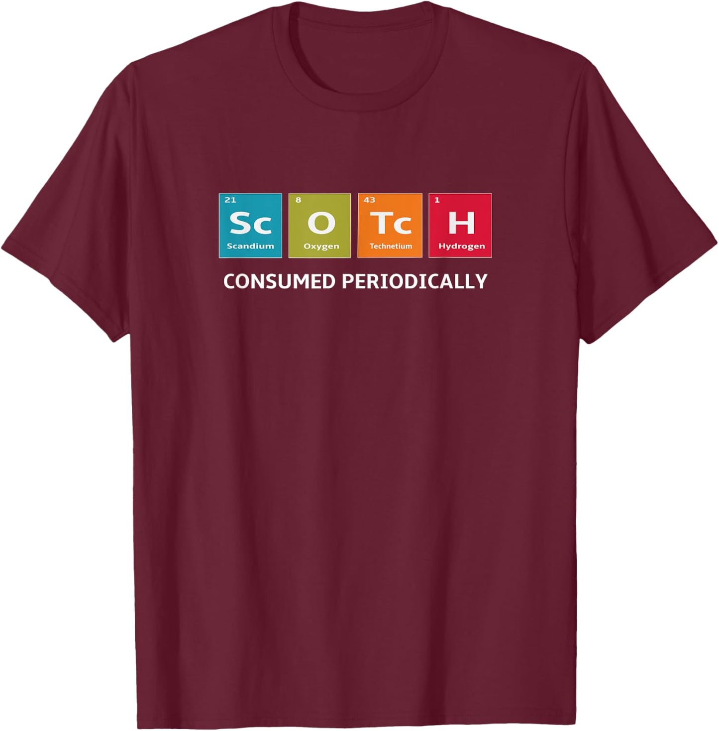Scotch Whiskey Periodic Table of Elements T-Shirt - T-Shirt | Maroon