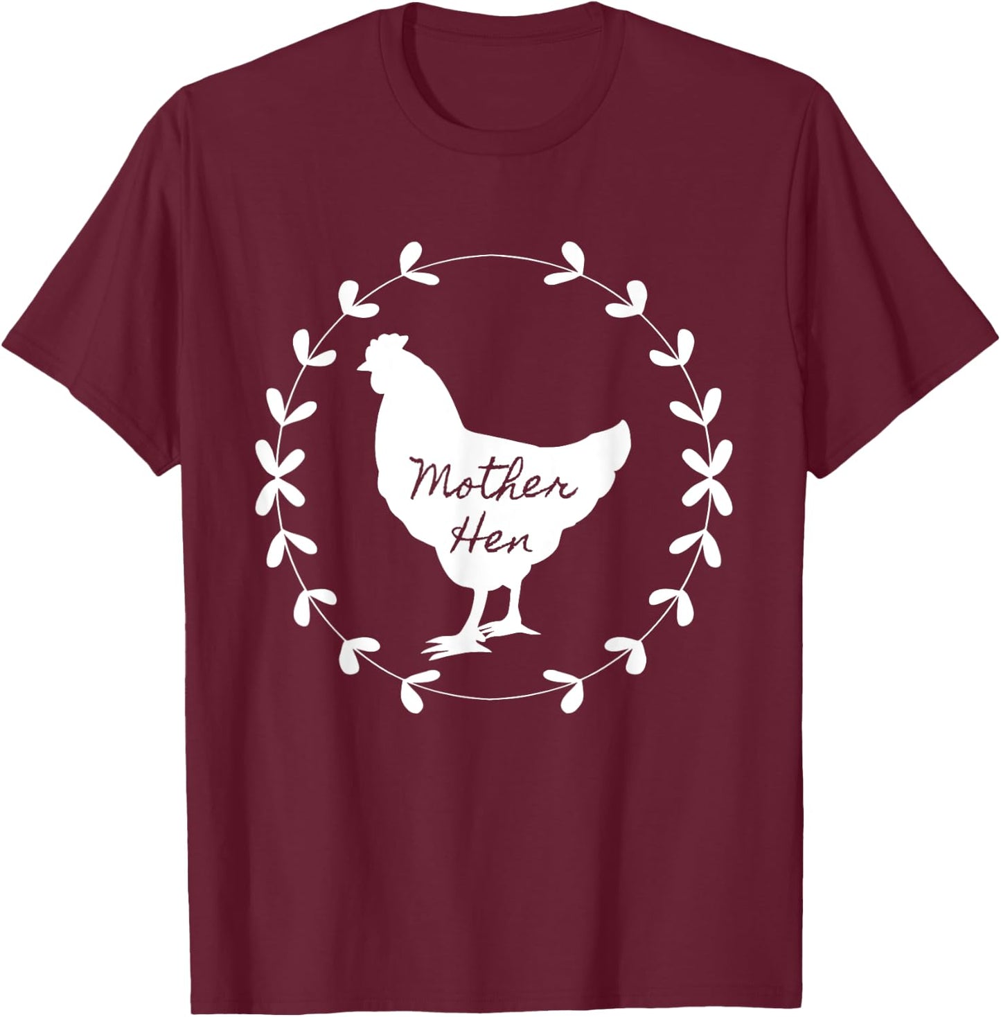 Mother Hen, beautiful country garland vintage chicken T-Shirt - T-Shirt | Maroon