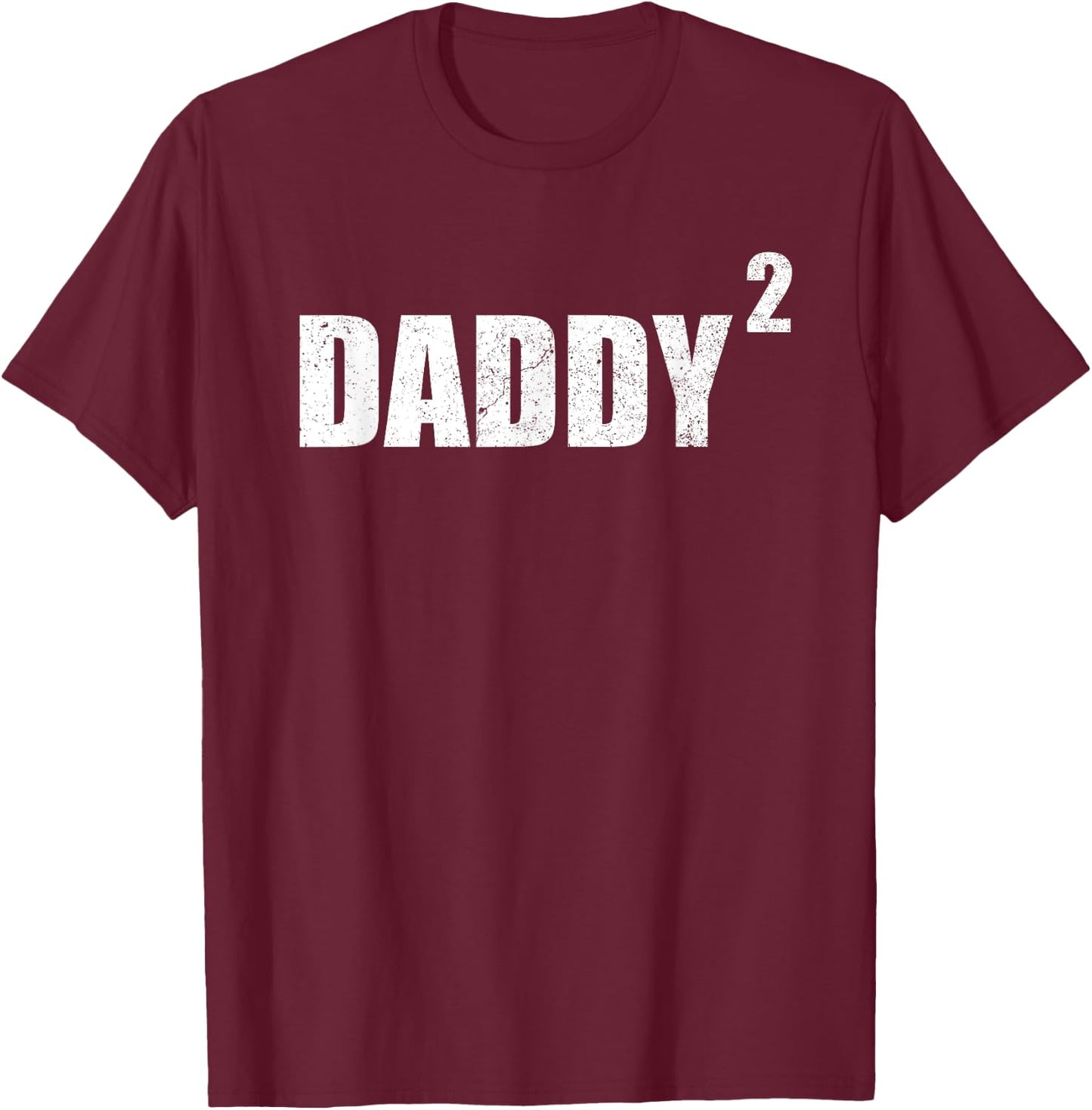 Daddy Squared Shirt 2 Second Pregnancy Announcement Shirt T-Shirt - T-Shirt | Maroon