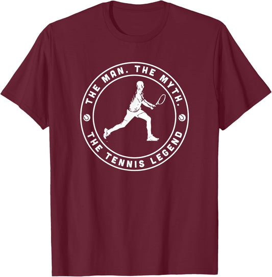 The Man The Myth The Tennis Legend Gift Tennis T-Shirt - T-Shirt | Maroon