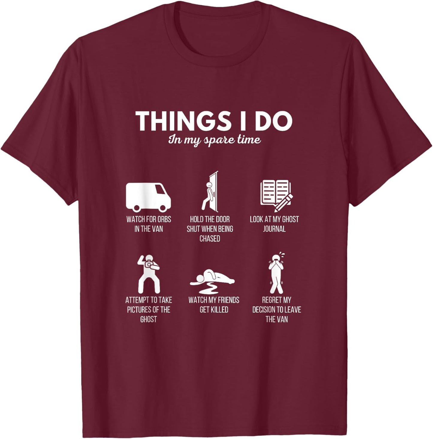 Spirit Box Things I Do While Ghost Hunting Funny Horror Game T-Shirt - T-Shirt | Maroon