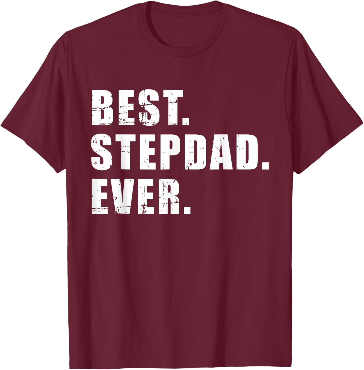 Best stepdad ever T-Shirt - T-Shirt | Maroon