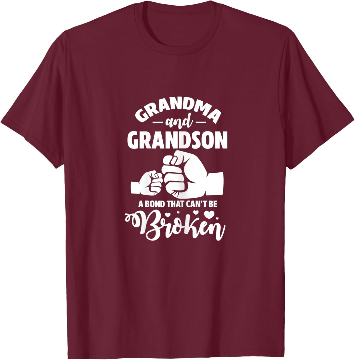 Grandma and Grandson a Bond That Can't be Broken Grandmother T-Shirt - T-Shirt | Maroon