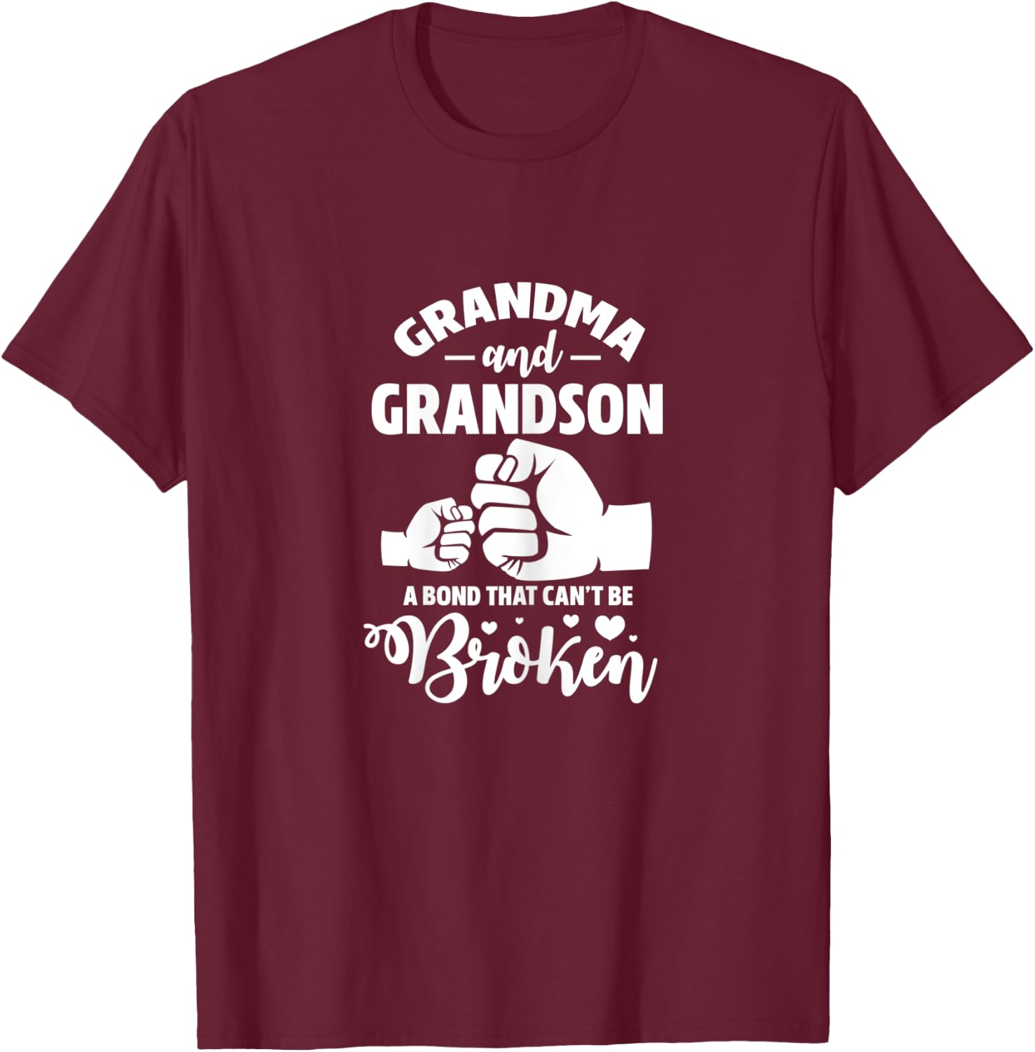 Grandma and Grandson a Bond That Can't be Broken Grandmother T-Shirt - T-Shirt | Maroon