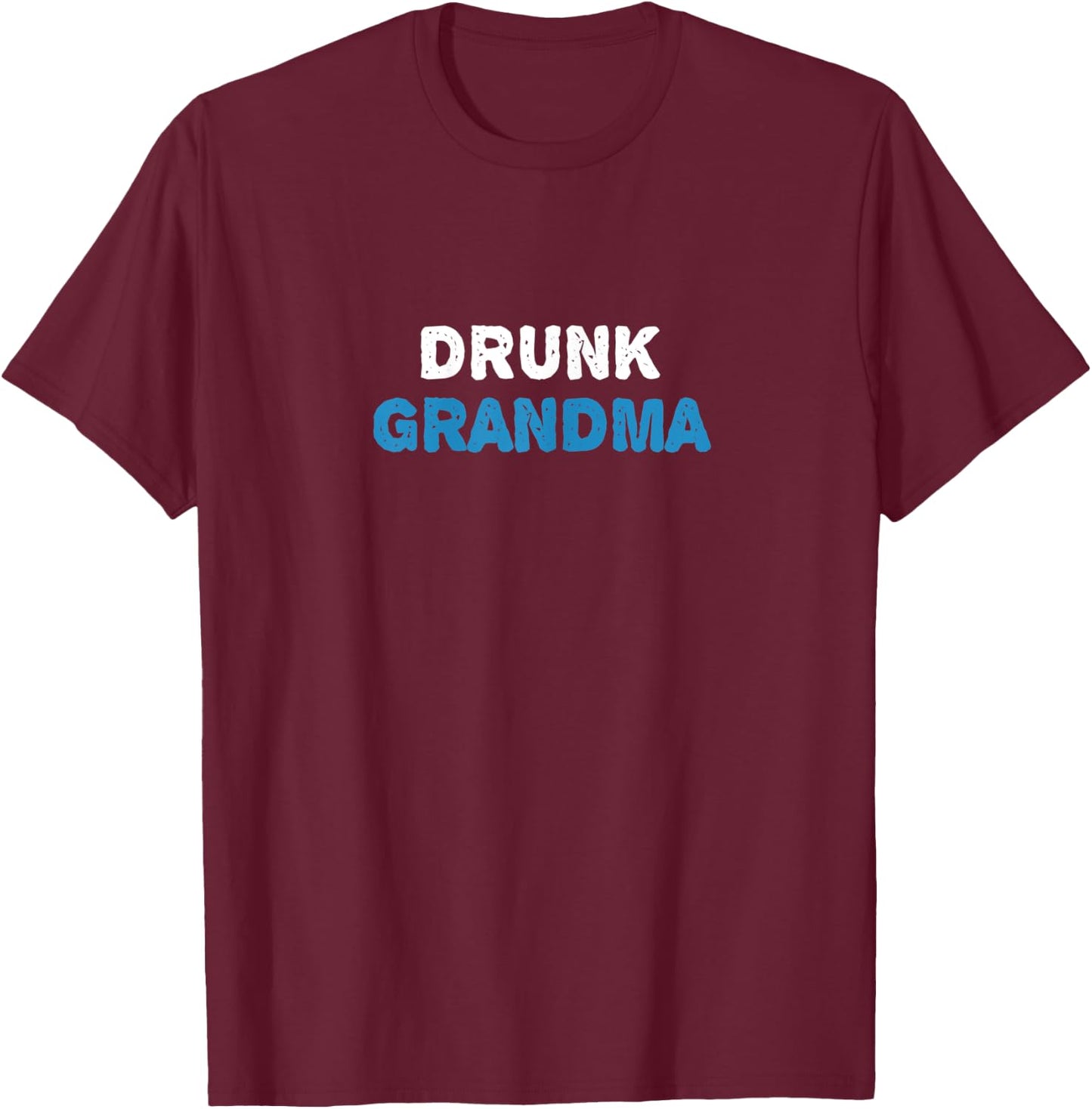 Drunk Grandma Shirt Funny Granny Christmas Gift Gin Wine T-Shirt - T-Shirt | Maroon