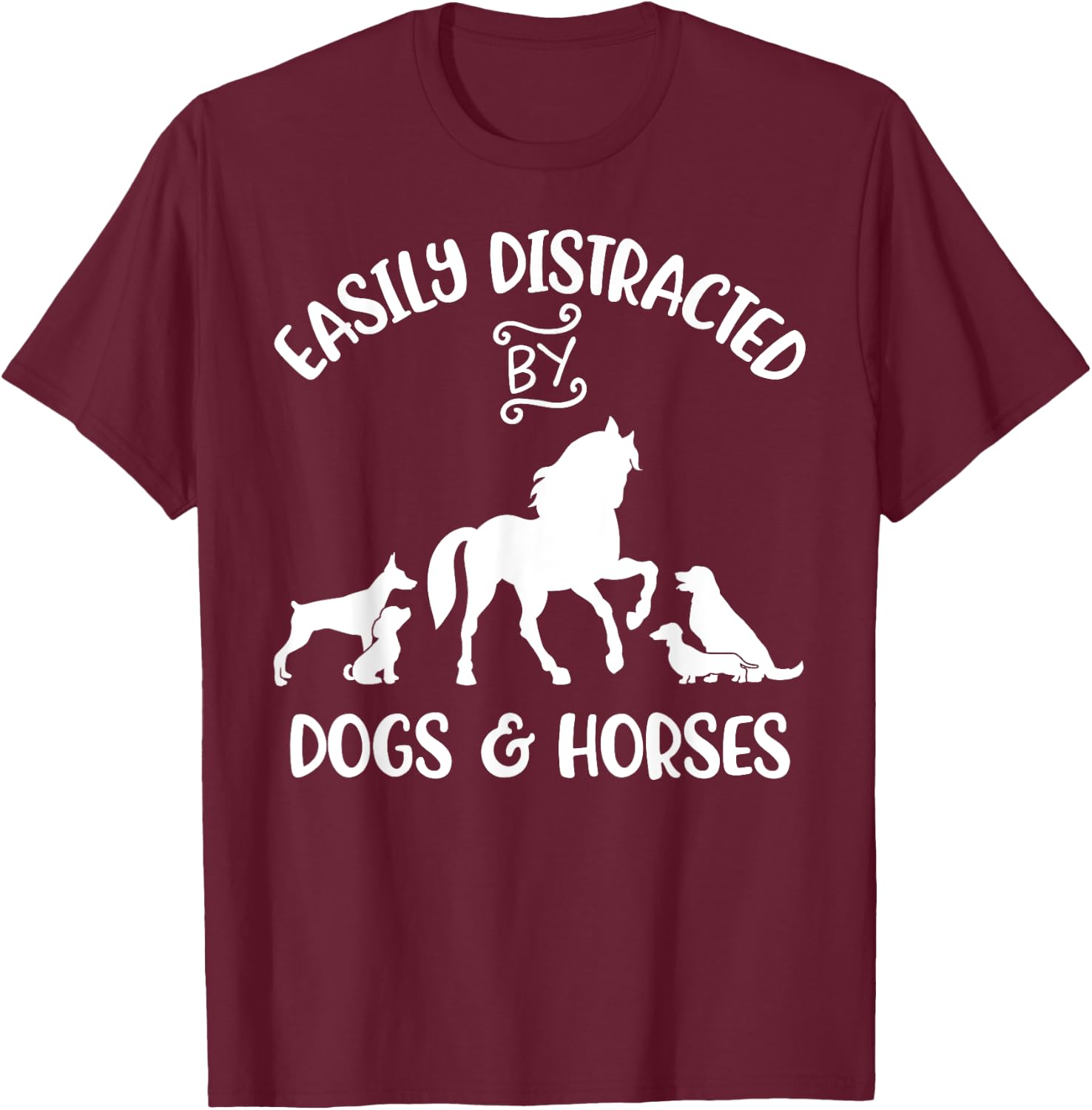 Easily Distracted By Dogs and Horses Women Kids Horse Girl T-Shirt - T-Shirt | Maroon