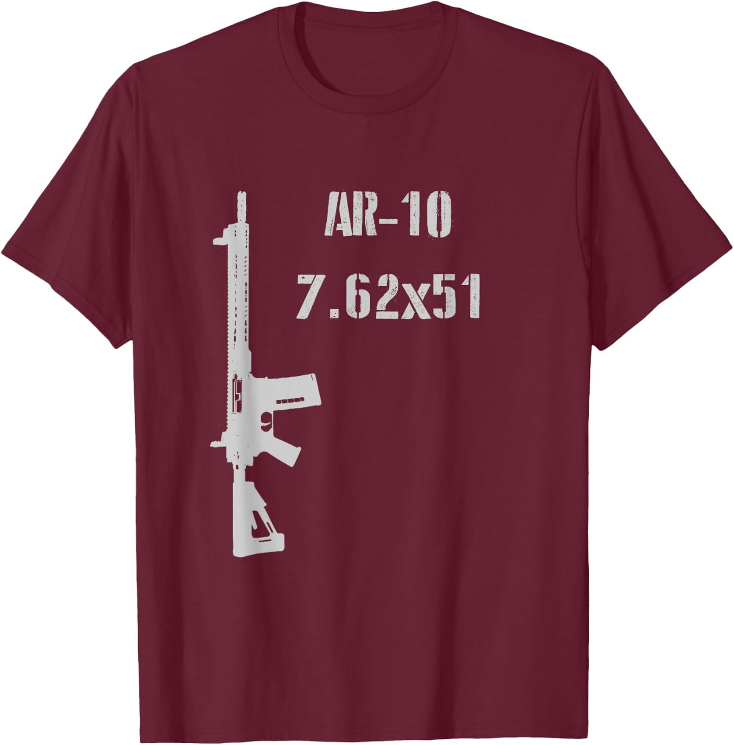 AR-10 7.62x51mm 308 Rifle 2nd Amendment 7.62 AR 15 T-Shirt - T-Shirt | Maroon