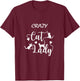 Crazy Cat Lady Cats Women T-Shirt - T-Shirt | Maroon
