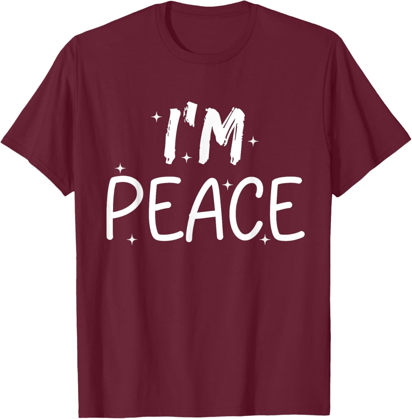 I Come in Peace I'm Peace Funny Matching Couples T-Shirt - T-Shirt | Maroon