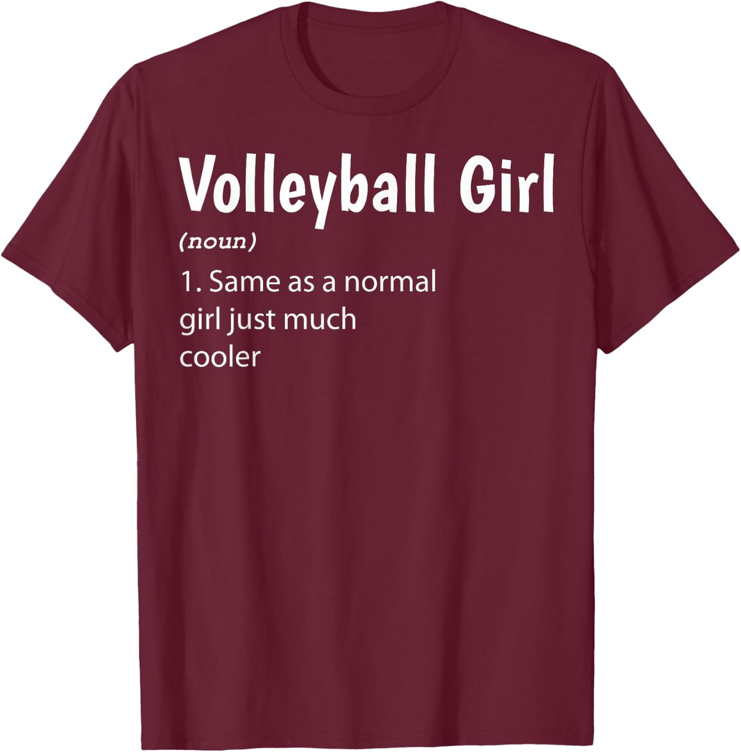Volleyball Girl Definition Volleyball Girls T-Shirt - T-Shirt | Maroon