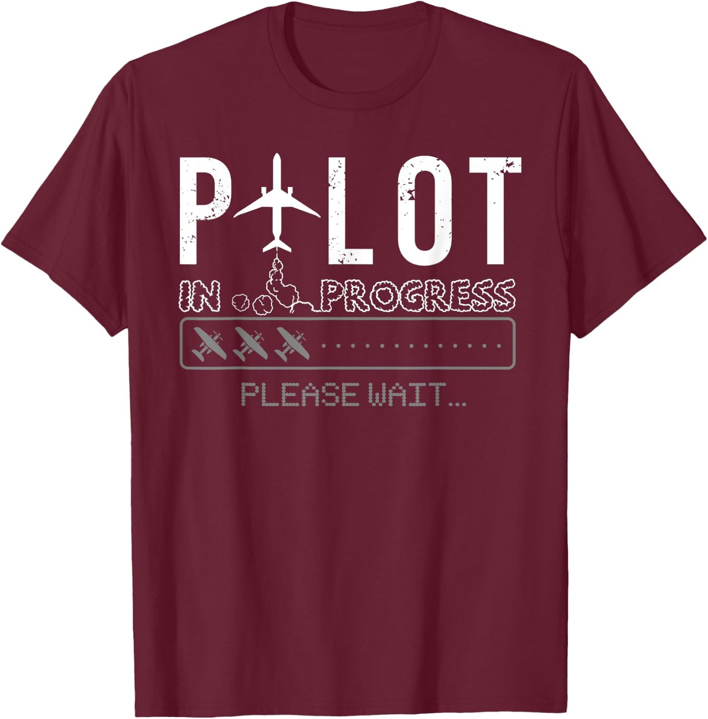 Pilot In Progress Funny Future Pilot Aviation Airplane Gift T-Shirt - T-Shirt | Maroon
