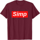 Simp meme T-Shirt - T-Shirt | Maroon