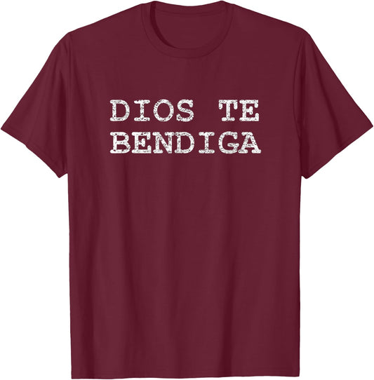 Dios Te Bendiga God Bless You T-Shirt - T-Shirt | Maroon