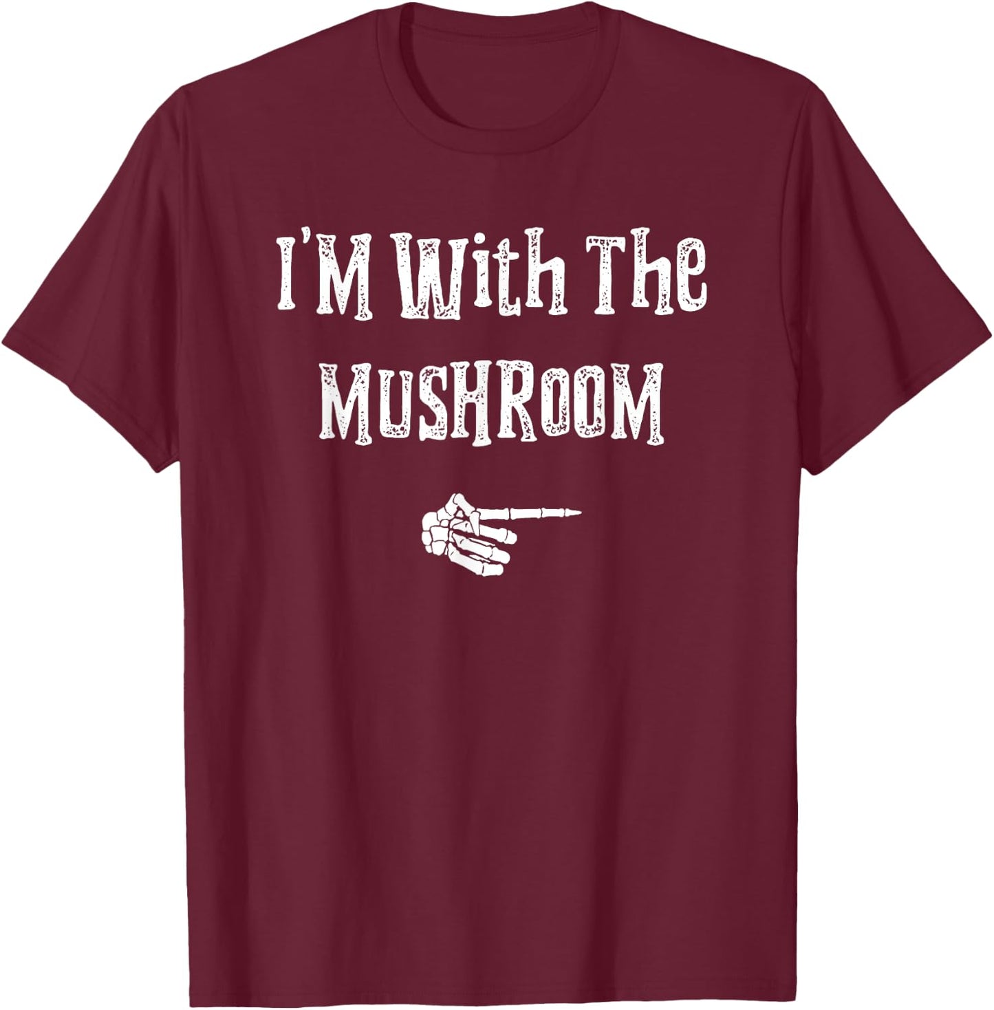 I'm With Mushroom Halloween Costume Funny Couples Matching T-Shirt - T-Shirt | Maroon