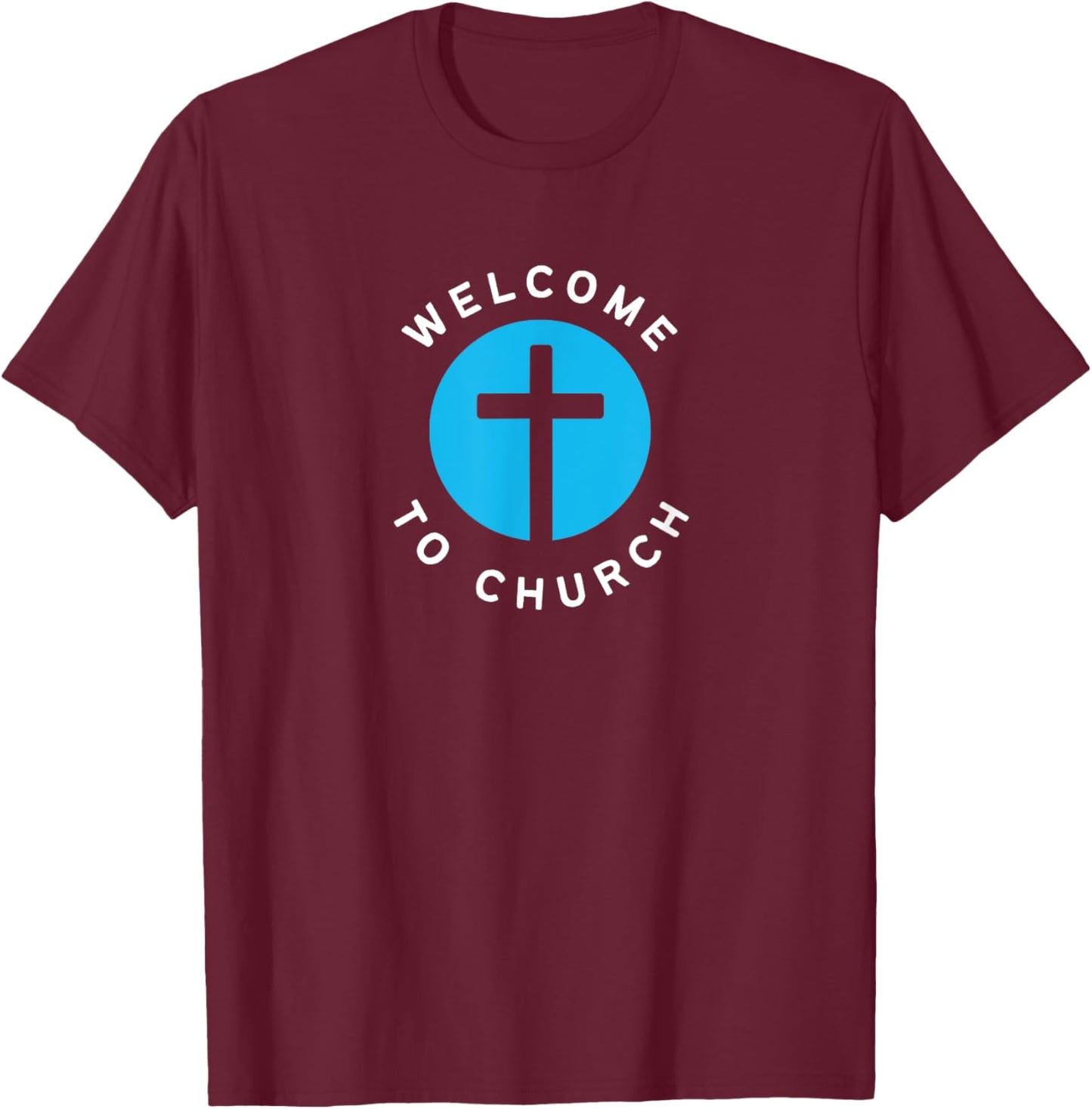 Welcome to Church Group Volunteer T-Shirt - T-Shirt | Maroon
