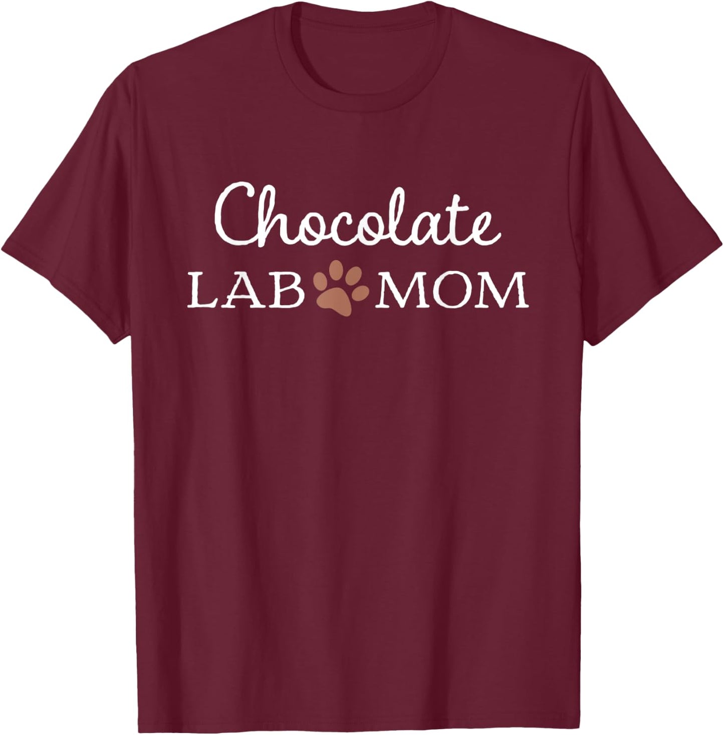 Funny Chocolate Lab Mom Women Labrador Retriever Mama T-Shirt - T-Shirt | Maroon