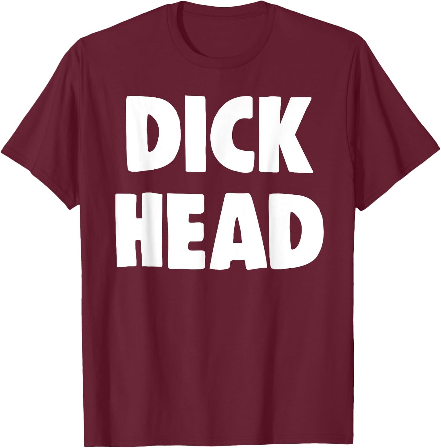 Funny Thick Head Dirty Talk Shirts Men Women Dirty T-Shirt - T-Shirt | Maroon