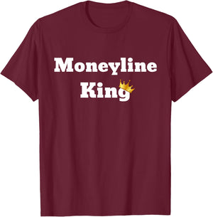 Moneyline King T-Shirt - T-Shirt | Maroon