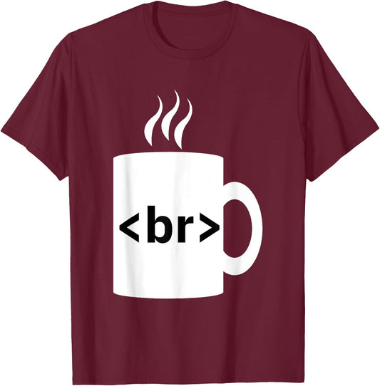 Coffee Break JavaScript Computer Science Programmer & Coding T-Shirt - T-Shirt | Maroon