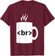 Coffee Break JavaScript Computer Science Programmer & Coding T-Shirt - T-Shirt | Maroon