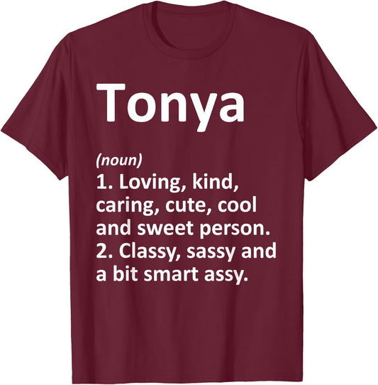 TONYA Definition Personalized Name Funny Birthday Gift T-Shirt - T-Shirt | Maroon