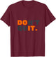 Don't Quit T-Shirt - T-Shirt | Maroon