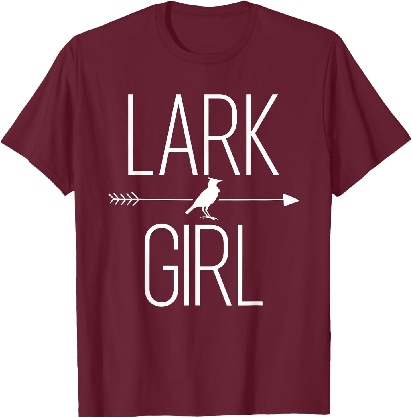 Lark Girl Gift Passerine Bird Lover T-Shirt - T-Shirt | Maroon