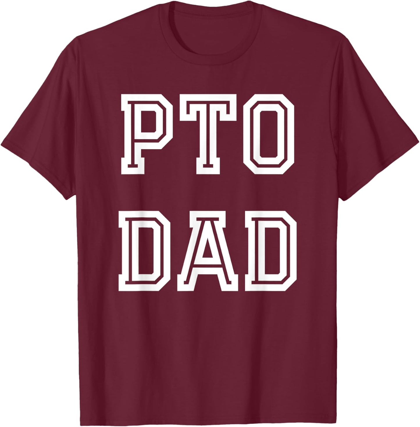 PTO Dad School Volunteer T-Shirt - T-Shirt | Maroon
