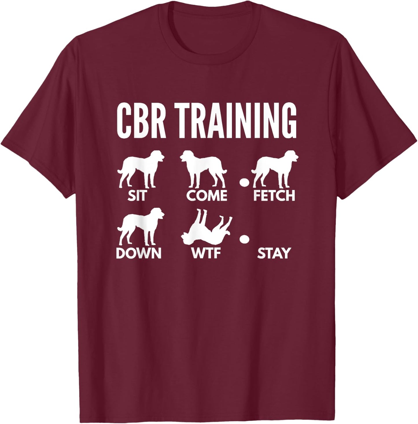 CBR Training for Chesapeake Bay Retriever Owners T-Shirt - T-Shirt | Maroon
