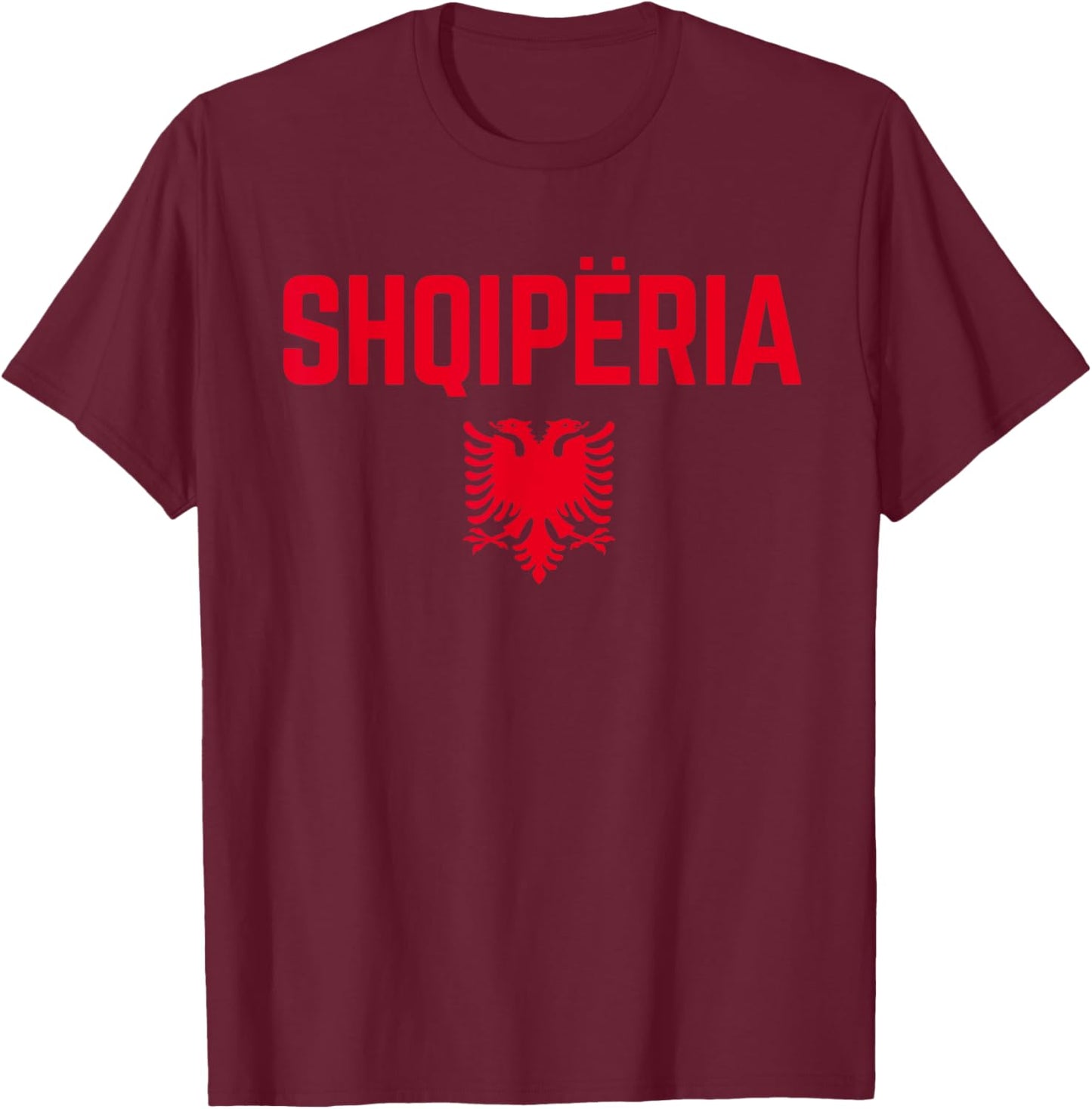 SHQIPERIA ALBANIA Eagle | Men Women Kids | ALBANIAN FLAG T-Shirt - T-Shirt | Maroon