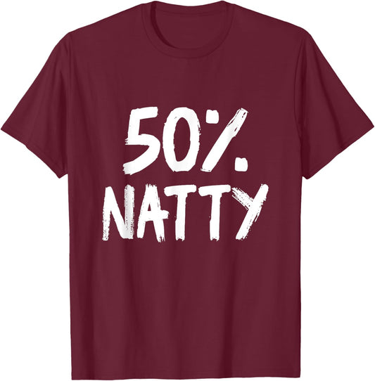 Funny 50 Percent Natty Steroid Joke Bodybuilding T-Shirt - T-Shirt | Maroon