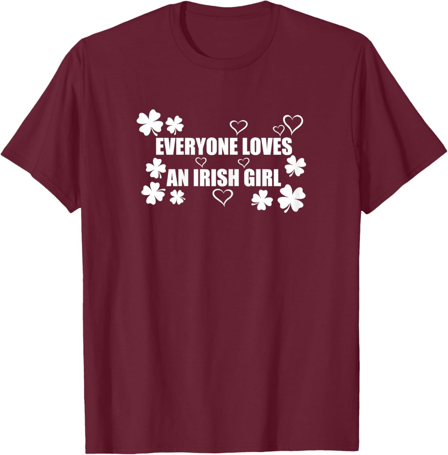 Lorelai Irish Lass - Everyone Loves Irish Girl Women T-Shirt - T-Shirt | Maroon