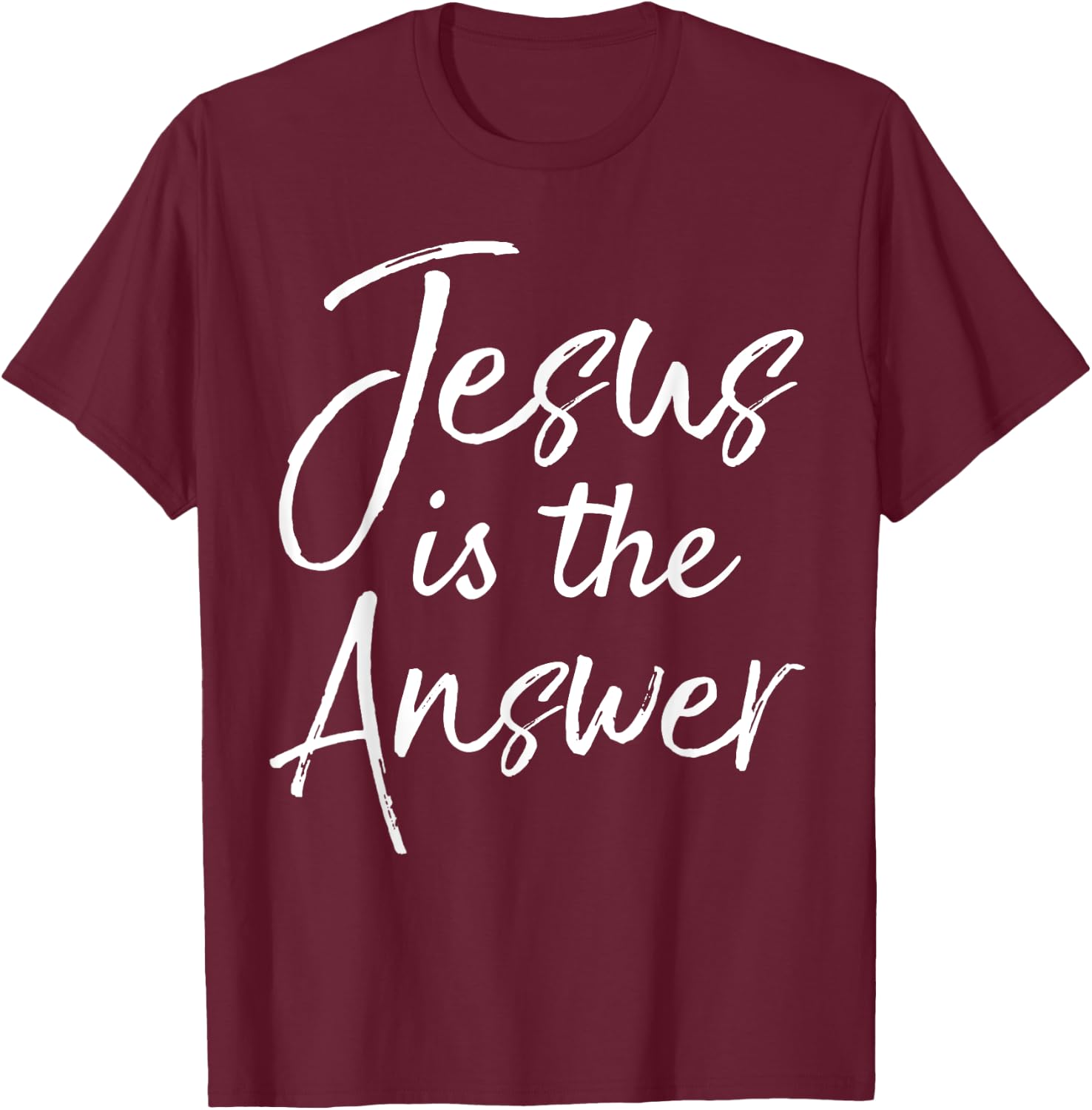 Christian Quote Gift Cute Jesus is the Answer T-Shirt - T-Shirt | Maroon