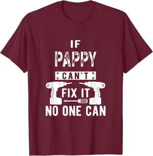 If Pappy Can't Fix It No One Can Grandpa T-Shirt - T-Shirt | Maroon