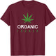 Cannabis Funny Organic Farmer Weed THC 420 Marijuana Gift T-Shirt - T-Shirt | Maroon