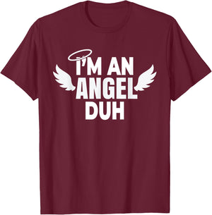 I'm an Angel Duh Halloween Costume T-Shirt - T-Shirt | Maroon