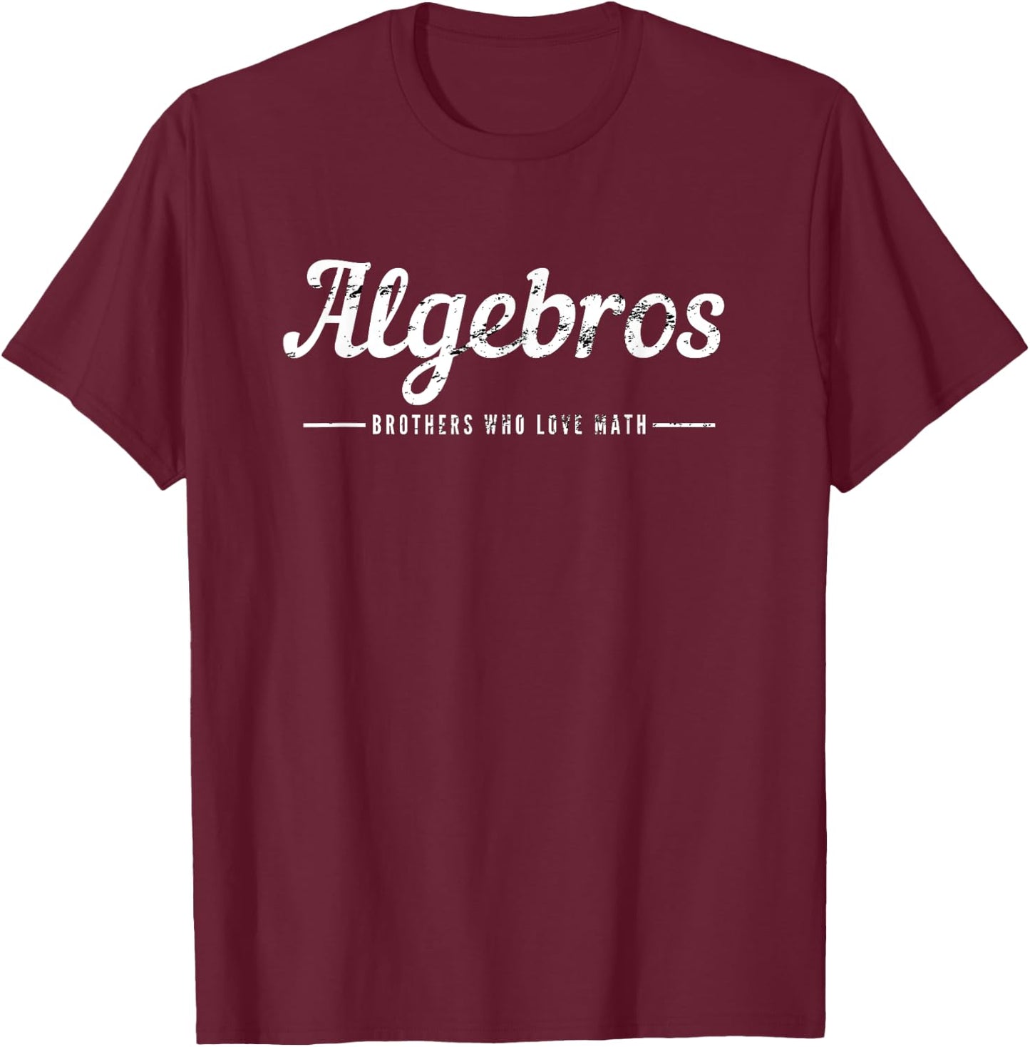 Funny Mathematics Joke Math Puns Algebra Humor Teacher Women Kids T-Shirt - T-Shirt | Maroon